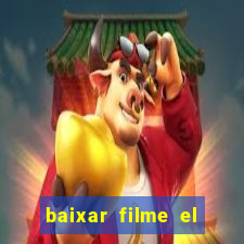 baixar filme el dorado (1966 dublado)